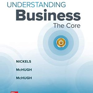 Understanding Business: The Core 2nd Edition