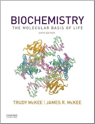 Biochemistry: The Molecular Basis of Life 6th Edition